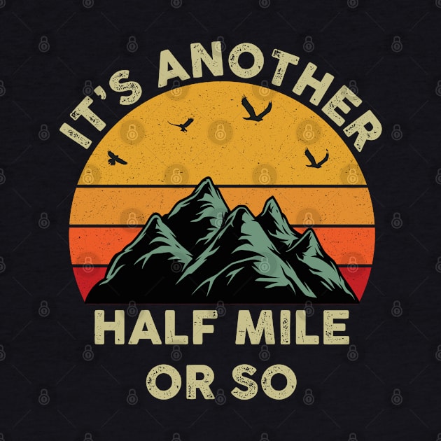 It's Another Half Mile Or So by Coolthings